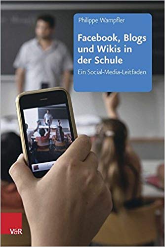 Buchcover: "Facebook, Blogs und Wikis in der Schule"